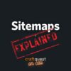 CraftQuest on Call: Sitemaps Explained