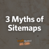 3 Myths of Sitemaps