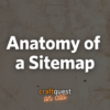 Anatomy of a Sitemap
